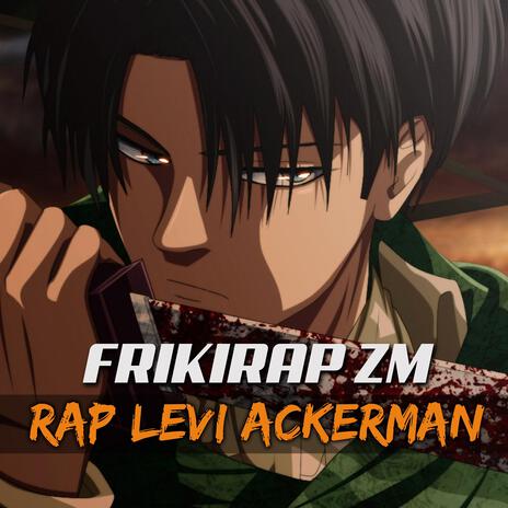 RAP de LEVI ACKERMAN | El soldado mas fuerte | Boomplay Music