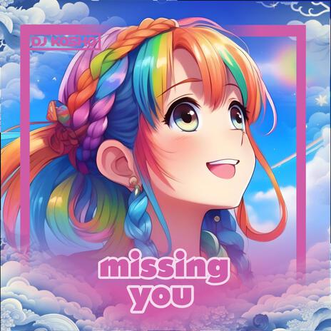 Missing You ft. Synthie | Boomplay Music