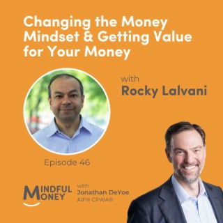 046: Rocky Lalvani - Changing the Money Mindset & Getting Value for Your Money