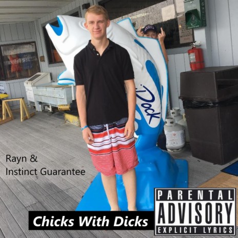 Chicks With Dicks ft. Instinct Guarantee
