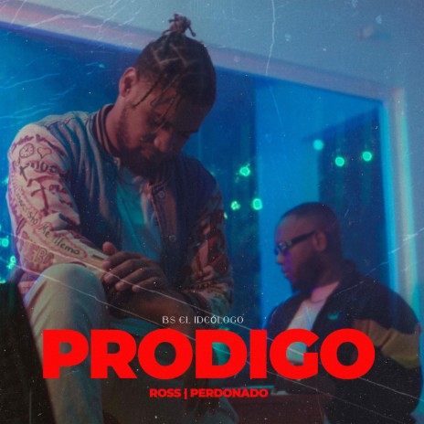 Pródigo ft. BS El Ideologo & Ross | Boomplay Music