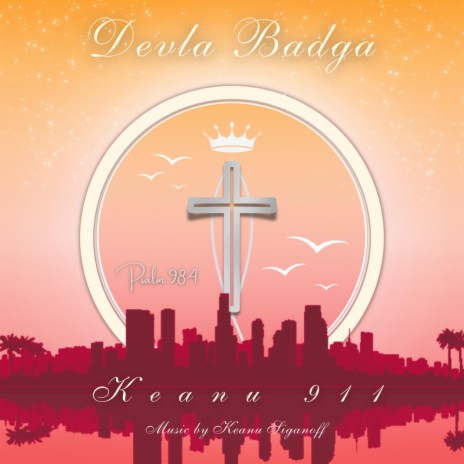 Devla Badya ft. Keanu 911 | Boomplay Music