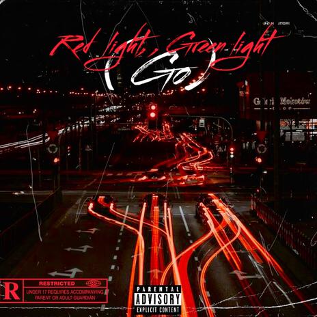 Red Light, Green Light (Go) | Boomplay Music