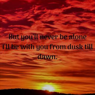 Dusk till Dawn