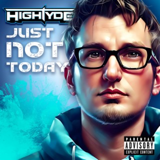 Just Not Today lyrics | Boomplay Music