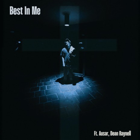 Best In Me ft. Ausar & Dean Raynell