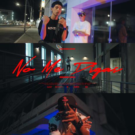 NO ME DIGAS ft. ONEL LI | Boomplay Music