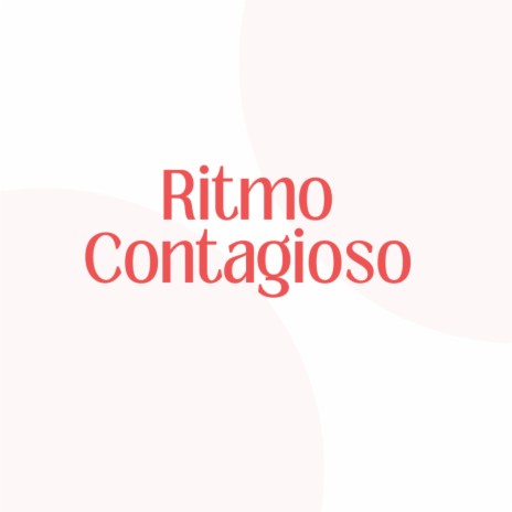 Ritmo contagioso