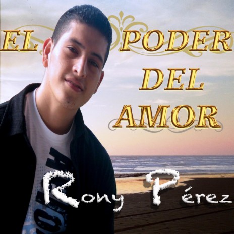 El Poder Del Amor | Boomplay Music
