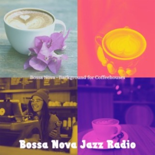 Bossa Nova - Background for Coffeehouses