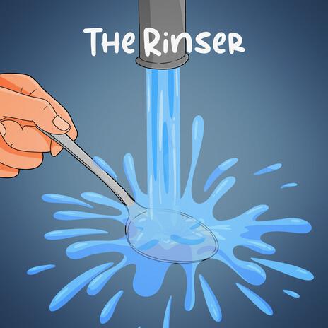 The Rinser | Boomplay Music