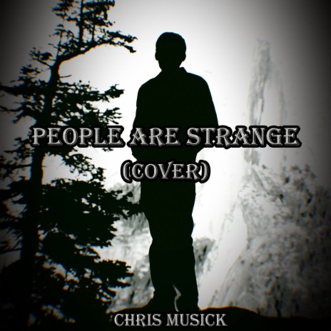 People Are Strange (Cover) | Boomplay Music