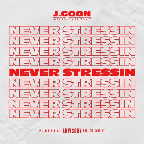 Never Stressin | Boomplay Music