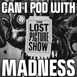 PWM 26 Bonus Episode: The Lost Picture Show