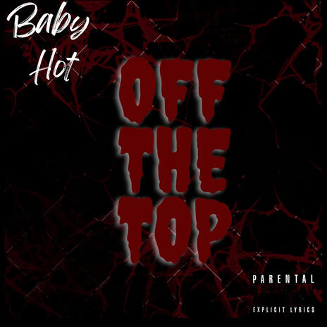 Off The Top | Boomplay Music