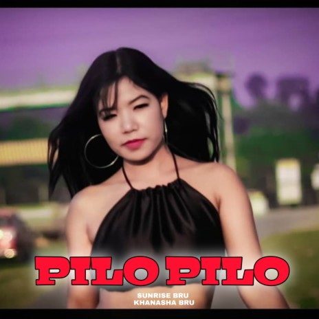 Pilo Pilo ft. Sunrise Bru | Boomplay Music