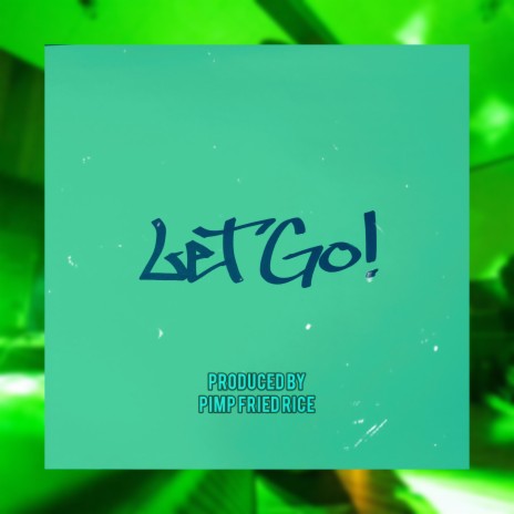 Let Go | Boomplay Music