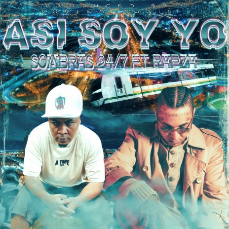 Asi Soy Yo ft. rapza | Boomplay Music