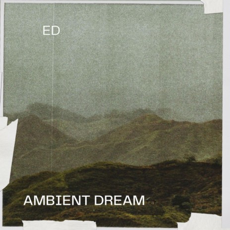 AMBIENT DREAM