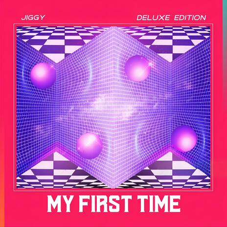 My First Time | Boomplay Music