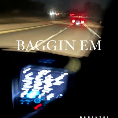 BAGGIN EM | Boomplay Music