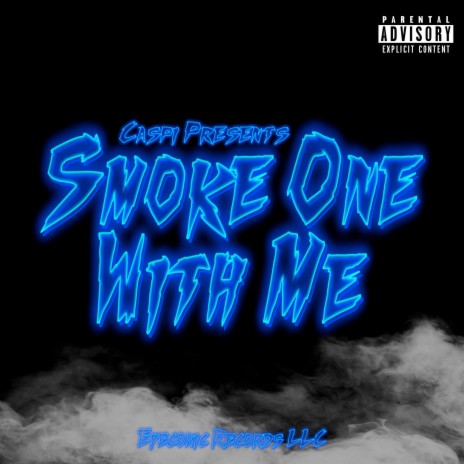 Smoke One With Me | Boomplay Music