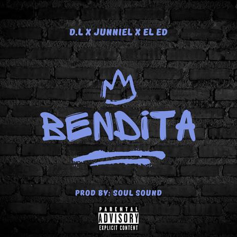 BENDITA ft. EL ED & La J | Boomplay Music