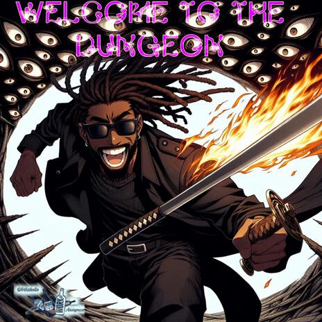 Welcome to the dungeon (Chopped and screwed)