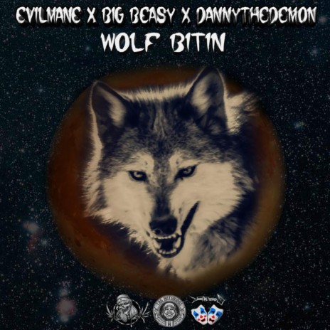 Wolf Bitin' ft. DannyTheDemon & Big Beasy