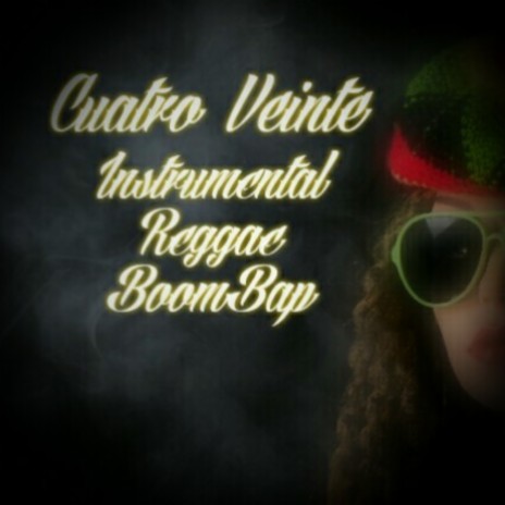 Cuatro Veinte Reggae Boombap | Boomplay Music