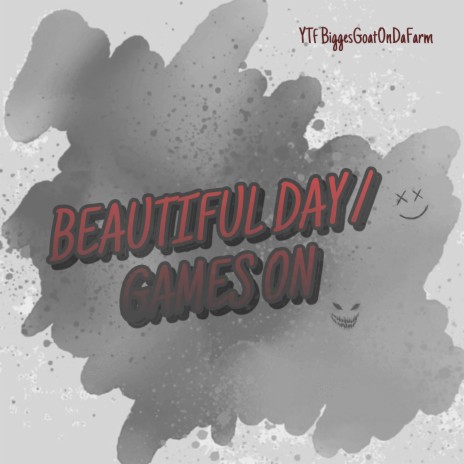 Beautiful Day / Games On | Boomplay Music