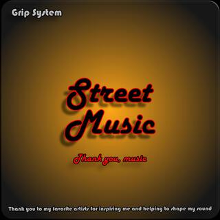 Street Music (Thank you music)