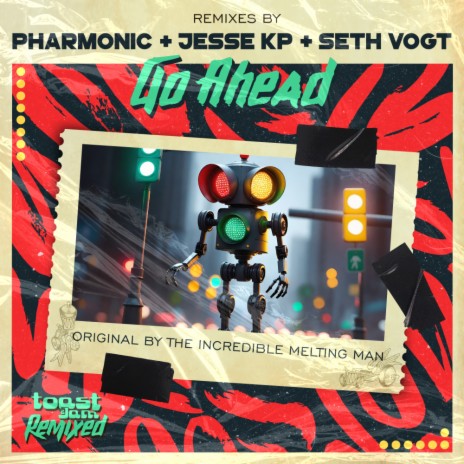 Go Ahead (Pharmonic & Jesse KP Remix) | Boomplay Music