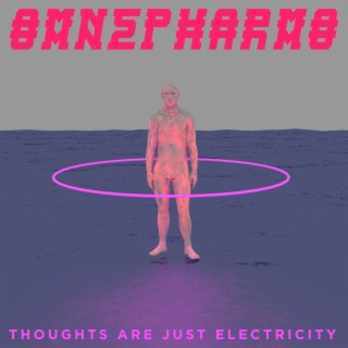 thoughts are just electricity