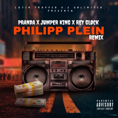 Philipp Plein (Remix) ft. Jumper King & Rey Glock | Boomplay Music