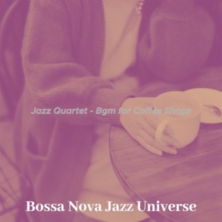 Jazz Quartet - Bgm for Coffee Shops