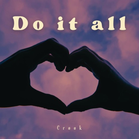 Do it all | Boomplay Music