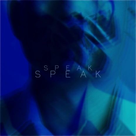 SPEAK | Boomplay Music