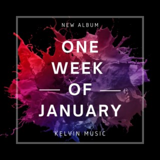 One Week of January