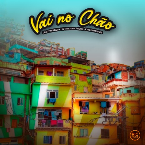 Vai no Chão ft. Kauhan Peres, MC Theuzyn & RG011 | Boomplay Music