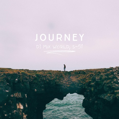 Journey ft. S-51 | Boomplay Music