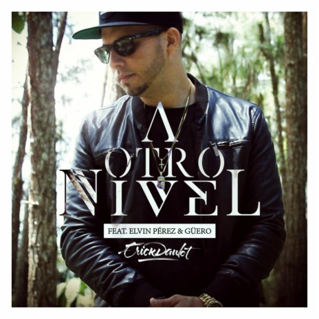 A Otro Nivel (feat. Elvin Perez & Guero) | Boomplay Music