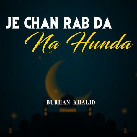 Je Chan Rab Da Na Hunda