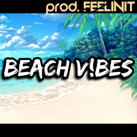 BEACH VIBES | Boomplay Music