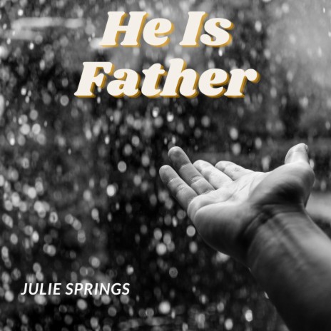 He Is Father (A cappella) | Boomplay Music
