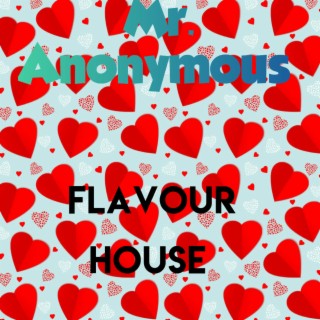 Flavour house