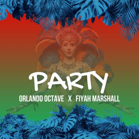 Party ft. Orlando Octave | Boomplay Music