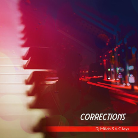 Corrections (Radio Edit) ft. C Keys