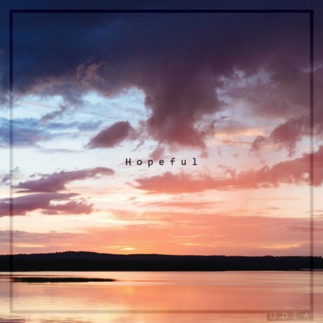 Hopeful | Boomplay Music