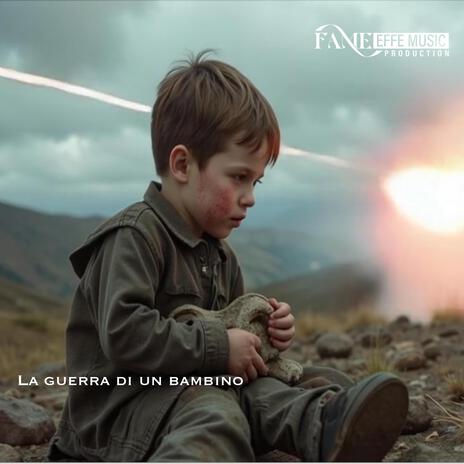 La guerra di un bambino | Boomplay Music